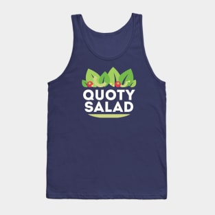 Quoty Salad - A Healthy Mix of Encouragement Tank Top